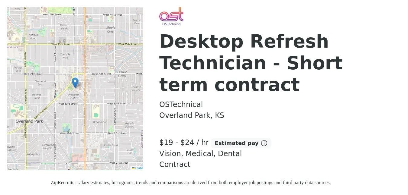 OSTechnical job posting for a Desktop Refresh Technician - Short term contract in Overland Park, KS with a salary of $20 to $25 Hourly and benefits including dental, life_insurance, medical, retirement, and vision with a map of Overland Park location.