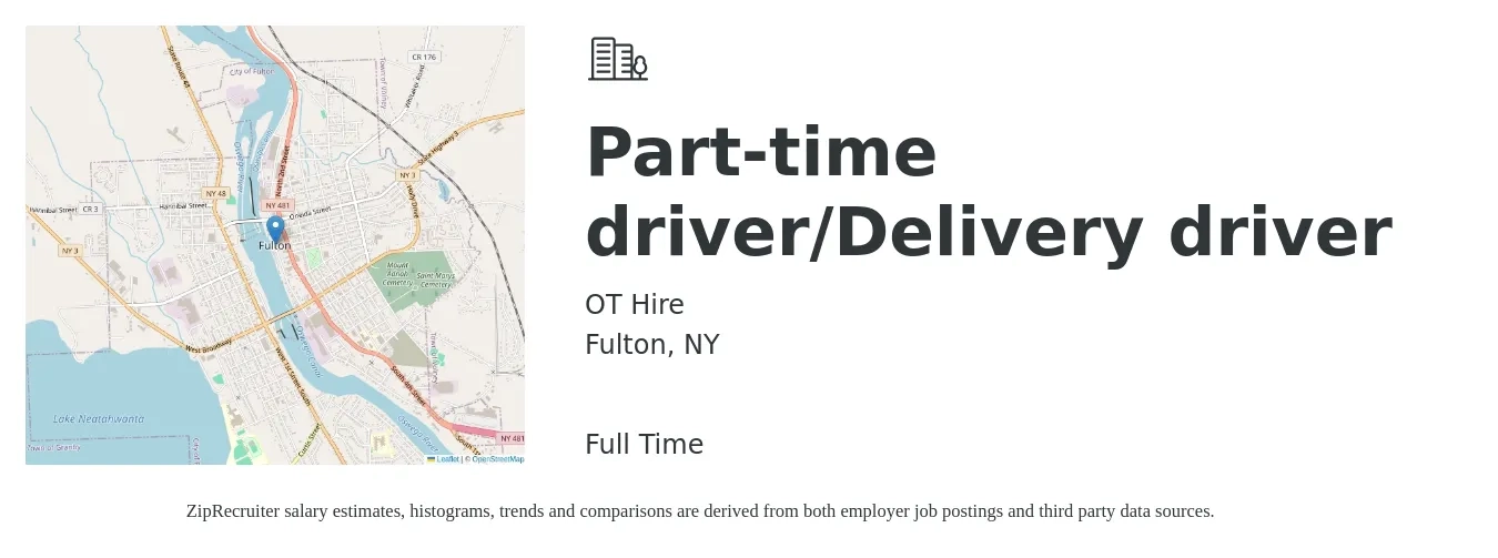 OT Hire job posting for a Part-time driver/Delivery driver in Fulton, NY with a salary of $15 to $18 Hourly with a map of Fulton location.