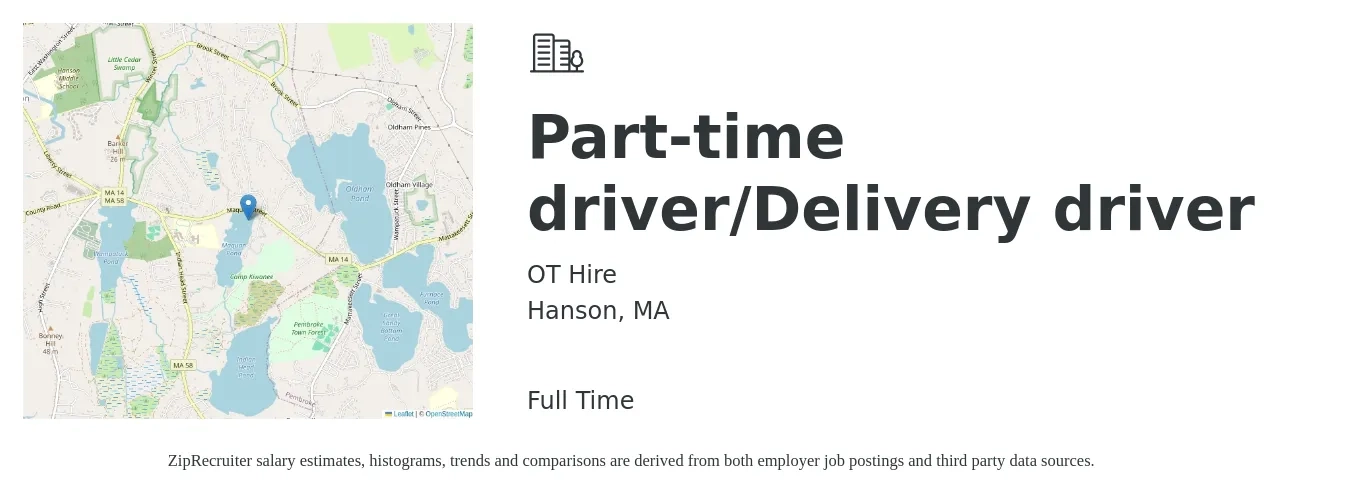OT Hire job posting for a Part-time driver/Delivery driver in Hanson, MA with a salary of $18 to $22 Hourly with a map of Hanson location.