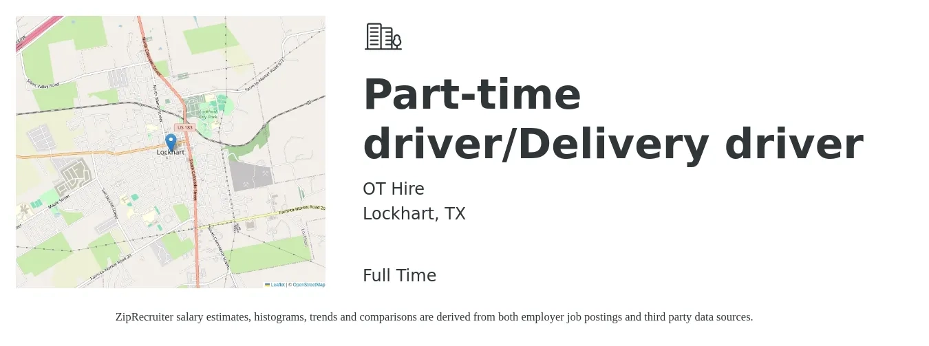 OT Hire job posting for a Part-time driver/Delivery driver in Lockhart, TX with a salary of $16 to $19 Hourly with a map of Lockhart location.