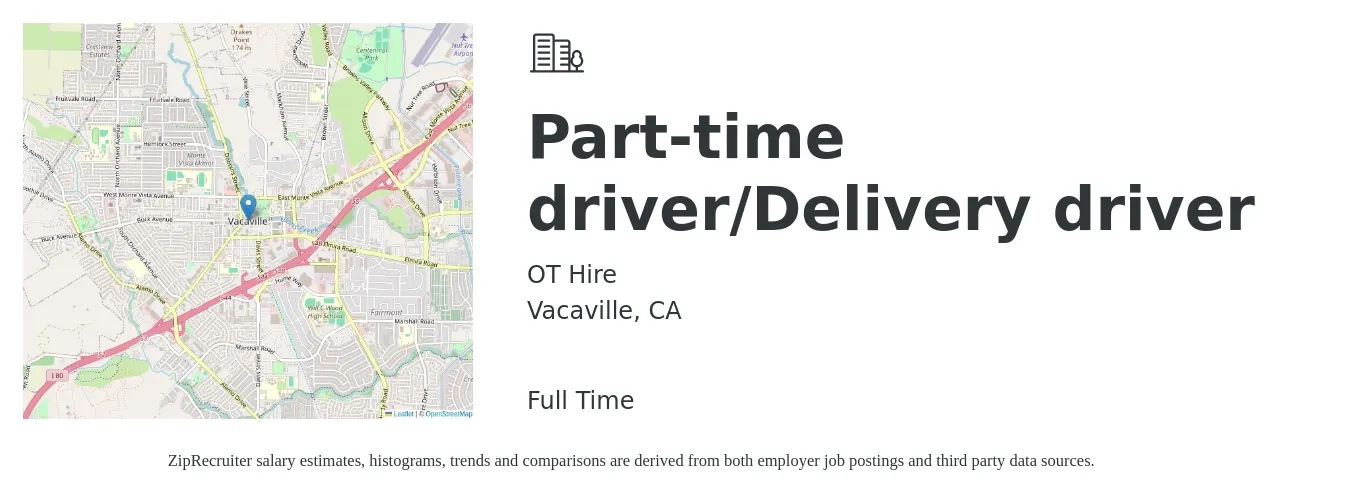 OT Hire job posting for a Part-time driver/Delivery driver in Vacaville, CA with a salary of $19 to $24 Hourly with a map of Vacaville location.