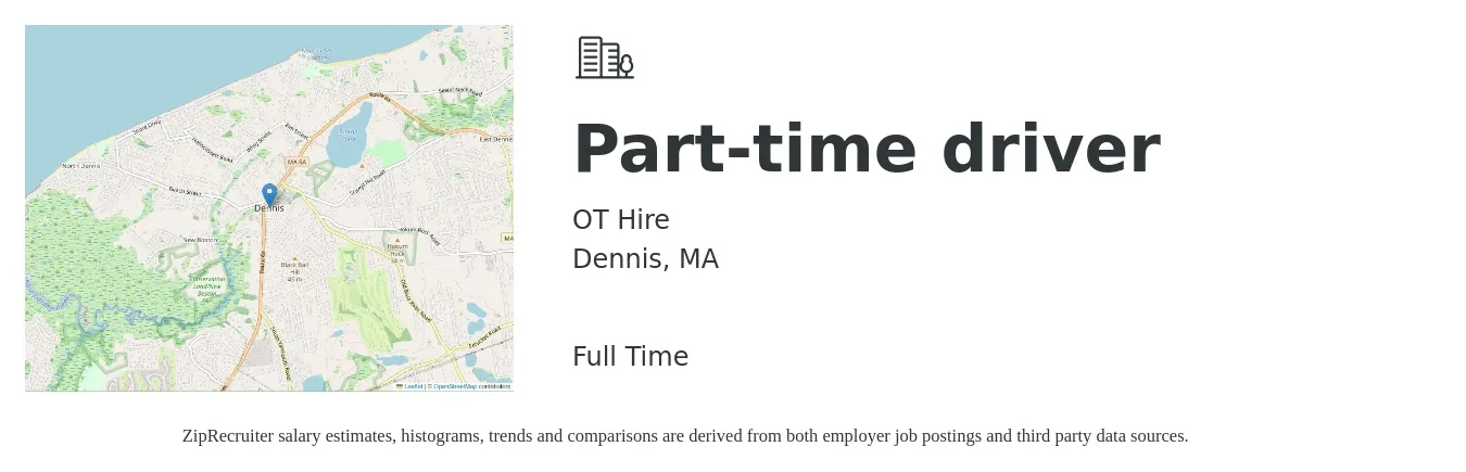 OT Hire job posting for a Part-time driver in Dennis, MA with a salary of $18 to $26 Hourly with a map of Dennis location.