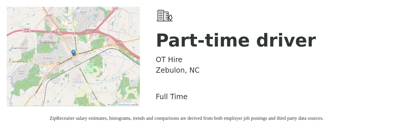 OT Hire job posting for a Part-time driver in Zebulon, NC with a salary of $13 to $18 Hourly with a map of Zebulon location.