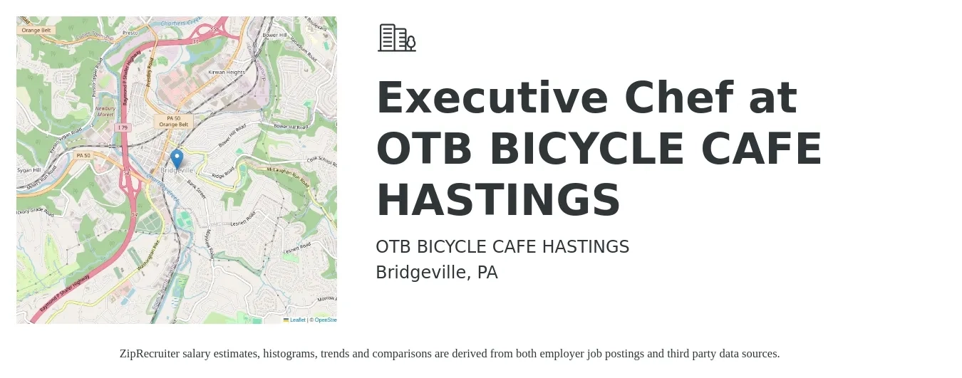 OTB BICYCLE CAFE HASTINGS job posting for a Executive Chef at OTB BICYCLE CAFE HASTINGS in Bridgeville, PA with a salary of $68,200 to $94,000 Yearly with a map of Bridgeville location.