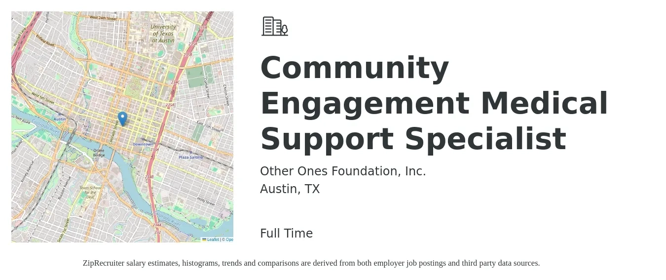 Other Ones Foundation, Inc. job posting for a Community Engagement Medical Support Specialist in Austin, TX with a salary of $56,645 Yearly with a map of Austin location.