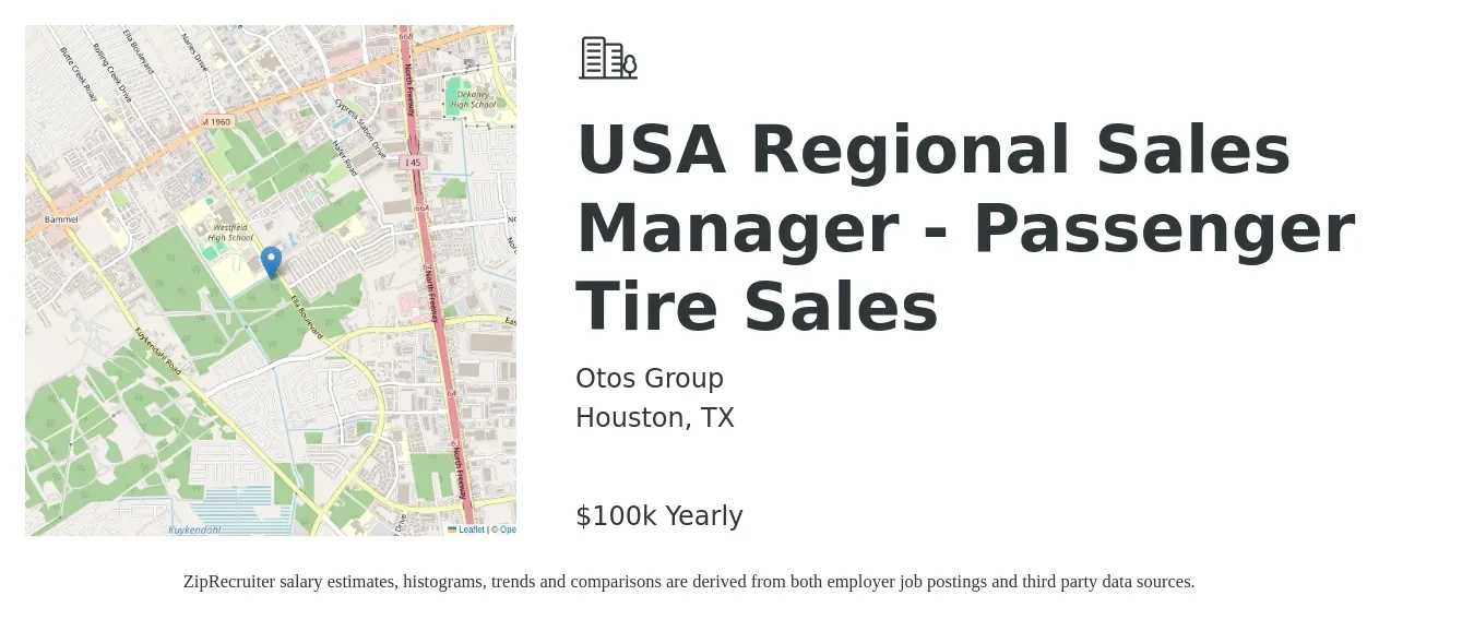 Otos Group job posting for a USA Regional Sales Manager - Passenger Tire Sales in Houston, TX with a salary of $100,000 Yearly with a map of Houston location.