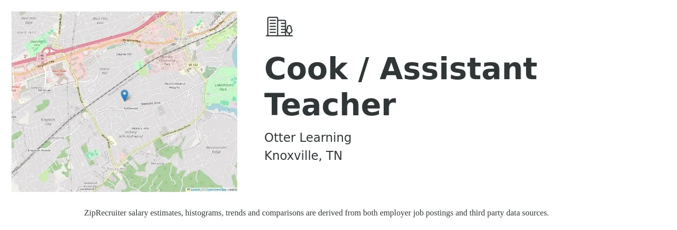 Otter Learning job posting for a Cook / Assistant Teacher in Knoxville, TN with a salary of $12 to $15 Hourly with a map of Knoxville location.