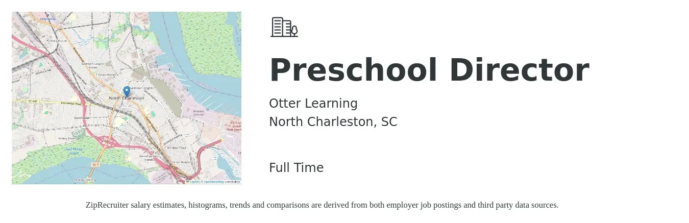 Otter Learning job posting for a Preschool Director in North Charleston, SC with a salary of $43,900 to $60,100 Yearly with a map of North Charleston location.