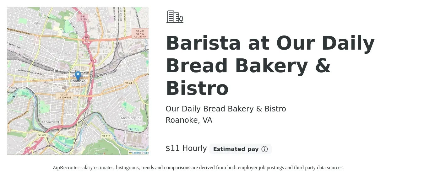 Our Daily Bread Bakery & Bistro job posting for a Barista at Our Daily Bread Bakery & Bistro in Roanoke, VA with a salary of $12 Hourly with a map of Roanoke location.