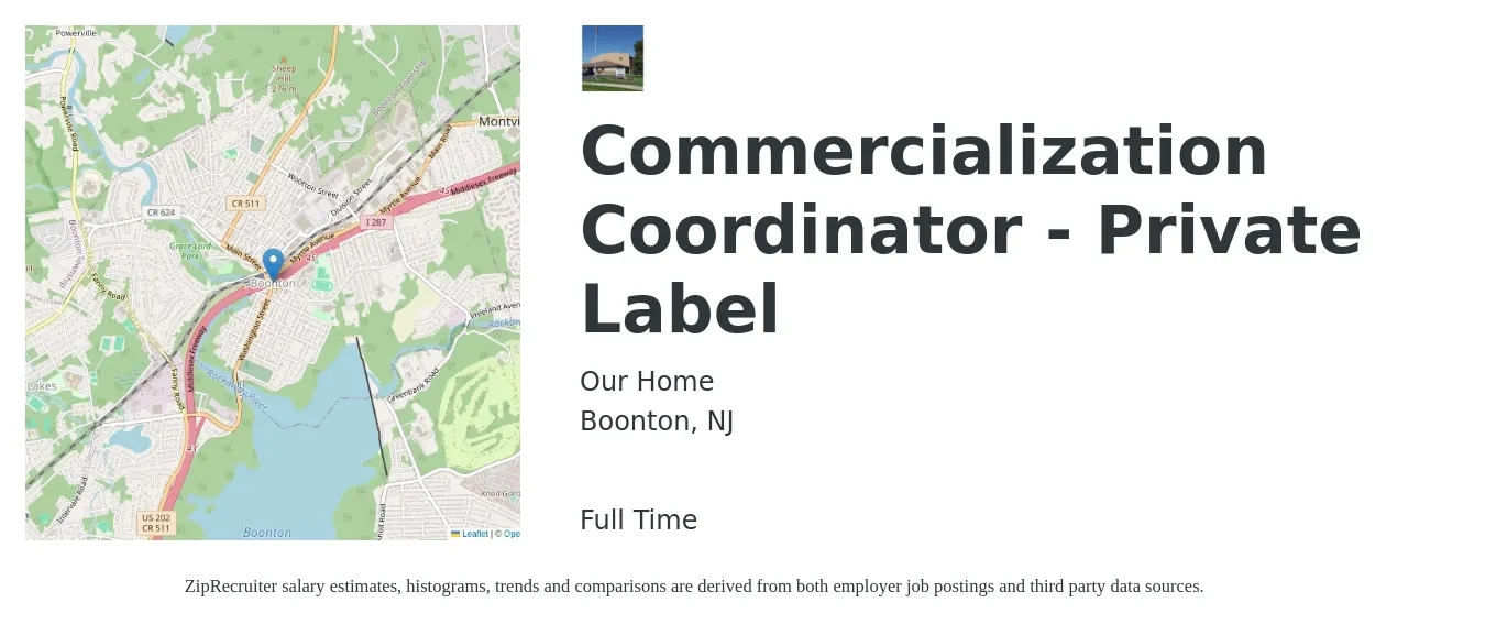 Our Home job posting for a Commercialization Coordinator - Private Label in Boonton, NJ with a salary of $41,800 to $71,800 Yearly with a map of Boonton location.