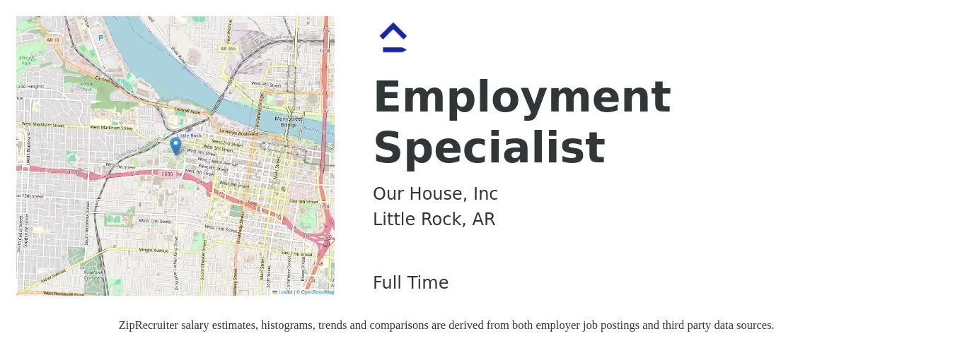 Our House, Inc job posting for a Employment Specialist in Little Rock, AR with a salary of $37,500 to $71,000 Yearly with a map of Little Rock location.