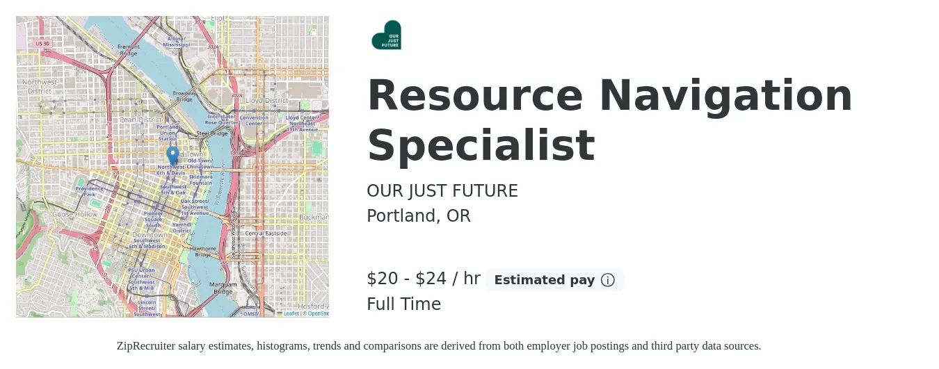 OUR JUST FUTURE job posting for a Resource Navigation Specialist in Portland, OR with a salary of $21 to $25 Hourly with a map of Portland location.