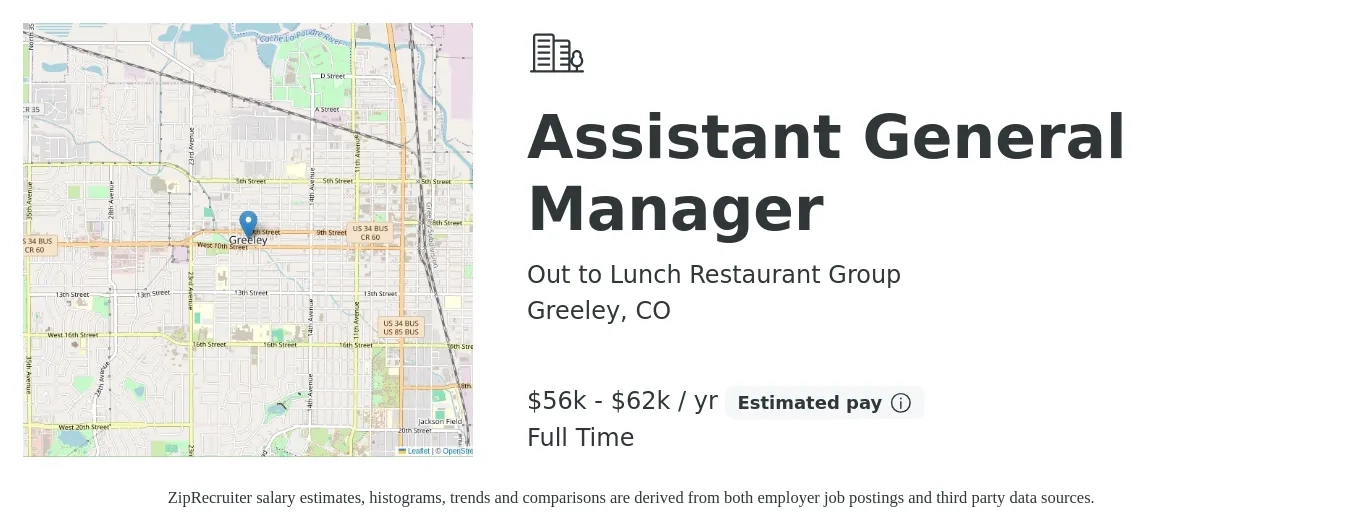 Out to Lunch Restaurant Group job posting for a Assistant General Manager in Greeley, CO with a salary of $56,000 to $62,000 Yearly with a map of Greeley location.