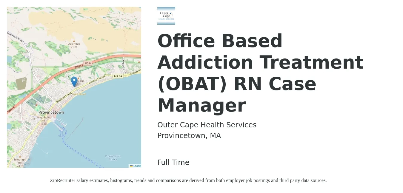 Outer Cape Health Services job posting for a Office Based Addiction Treatment (OBAT) RN Case Manager in Provincetown, MA with a salary of $42 to $68 Hourly with a map of Provincetown location.