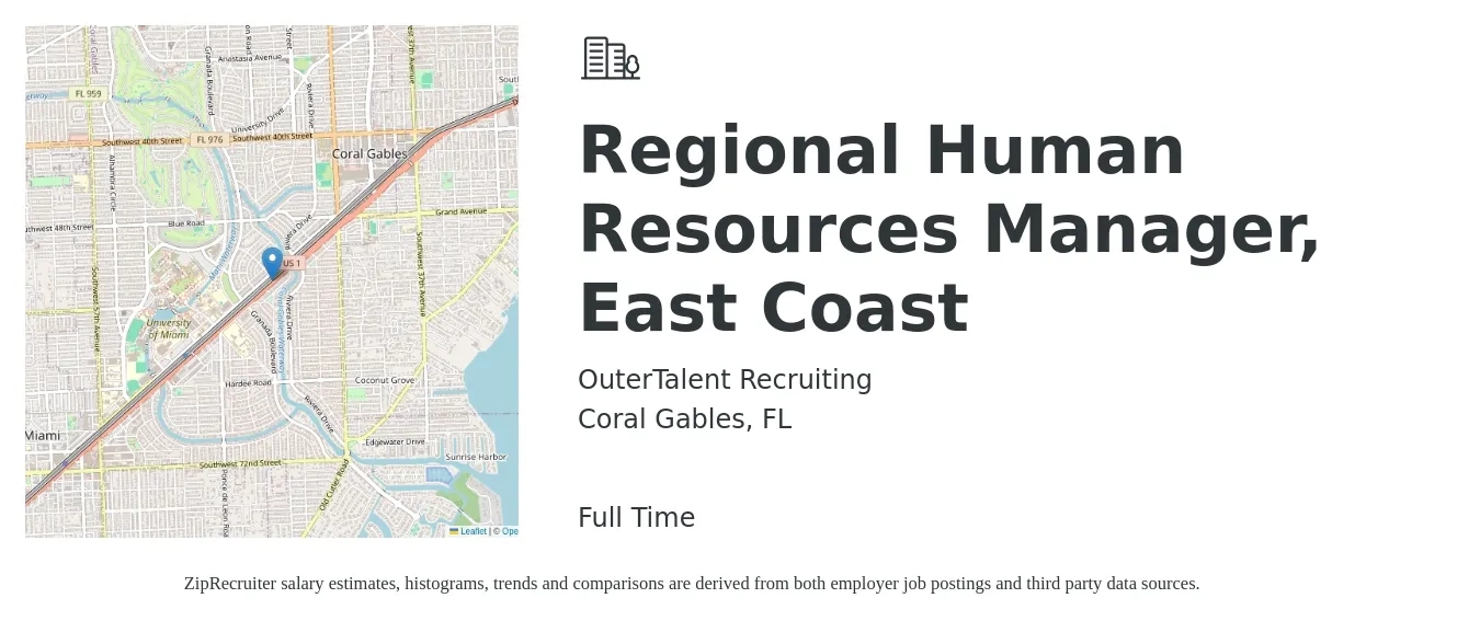 OuterTalent Recruiting job posting for a Regional Human Resources Manager, East Coast in Coral Gables, FL with a salary of $76,000 to $104,500 Yearly with a map of Coral Gables location.