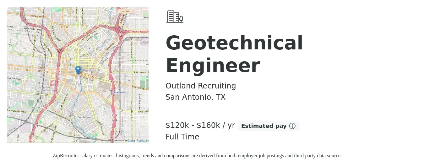 Outland Recruiting job posting for a Geotechnical Engineer in San Antonio, TX with a salary of $120,000 to $160,000 Yearly with a map of San Antonio location.