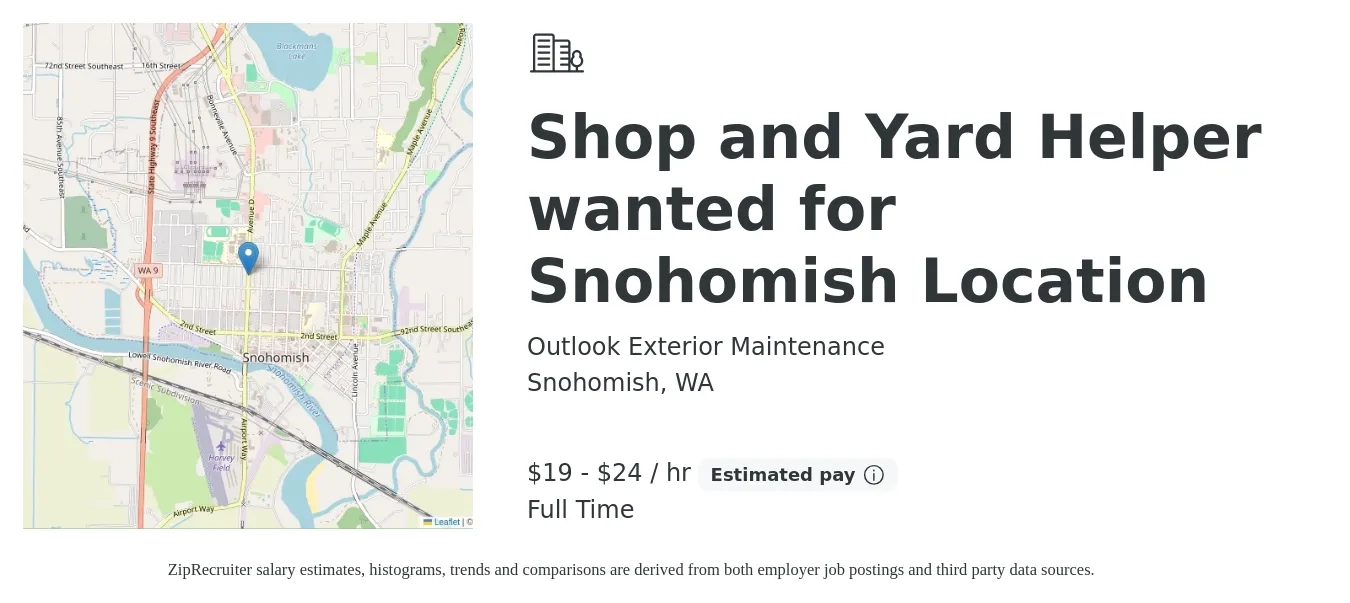 Outlook Exterior Maintenance job posting for a Shop and Yard Helper wanted for Snohomish Location in Snohomish, WA with a salary of $20 to $25 Hourly with a map of Snohomish location.