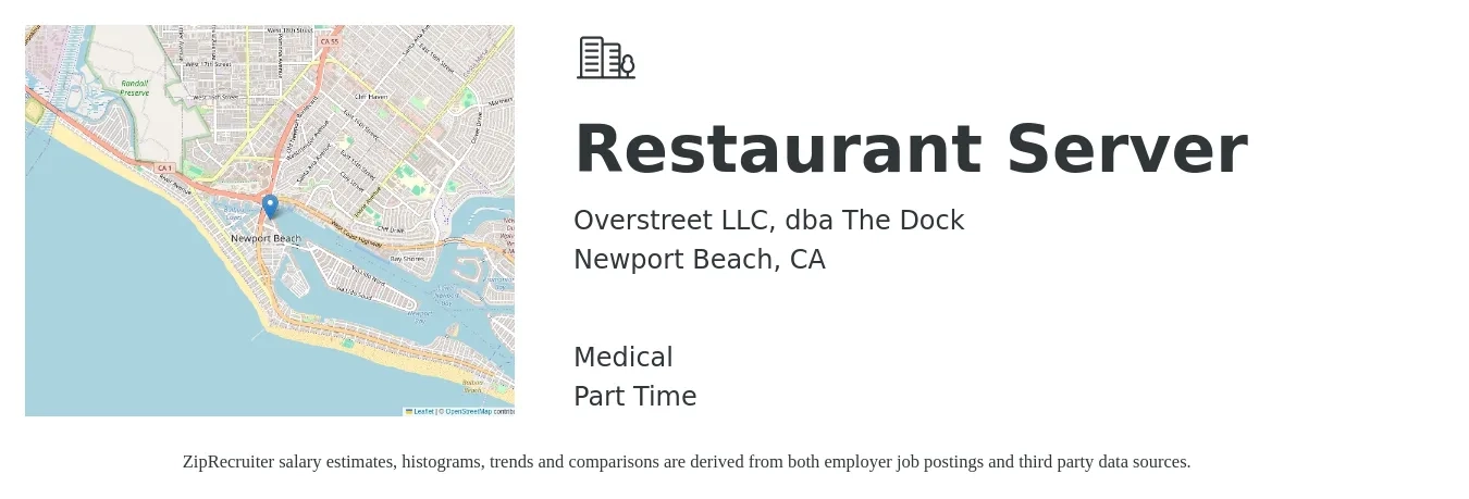 Overstreet LLC, dba The Dock job posting for a Restaurant Server in Newport Beach, CA with a salary of $700 to $1,200 Weekly and benefits including medical with a map of Newport Beach location.