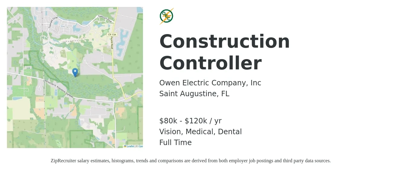 Owen Electric Company, Inc job posting for a Construction Controller in Saint Augustine, FL with a salary of $80,000 to $120,000 Yearly and benefits including life_insurance, medical, pto, retirement, vision, and dental with a map of Saint Augustine location.