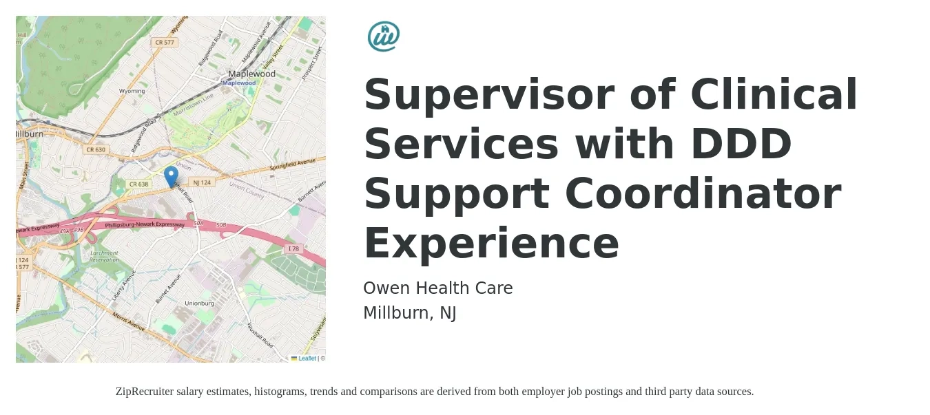 Owen Health Care job posting for a Supervisor of Clinical Services with DDD Support Coordinator Experience in Millburn, NJ with a salary of $22 to $36 Hourly with a map of Millburn location.