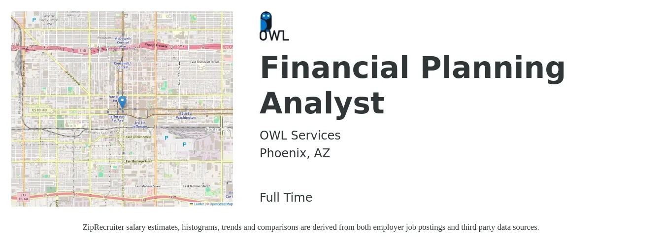 OWL Services job posting for a Financial Planning Analyst in Phoenix, AZ with a salary of $67,000 to $100,700 Yearly with a map of Phoenix location.