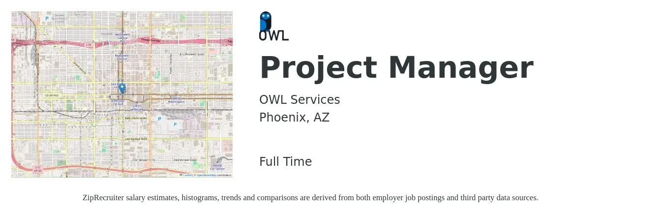 OWL Services job posting for a Project Manager in Phoenix, AZ with a salary of $73,600 to $115,300 Yearly with a map of Phoenix location.