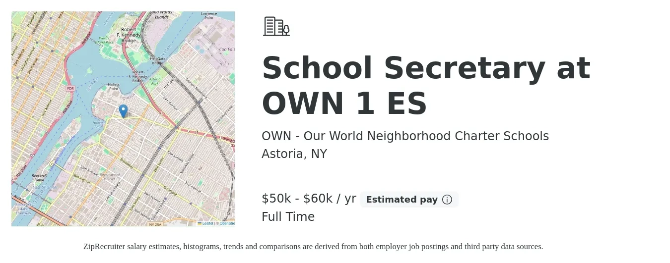 OWN - Our World Neighborhood Charter Schools job posting for a School Secretary at OWN 1 ES in Astoria, NY with a salary of $50,000 to $60,000 Yearly with a map of Astoria location.