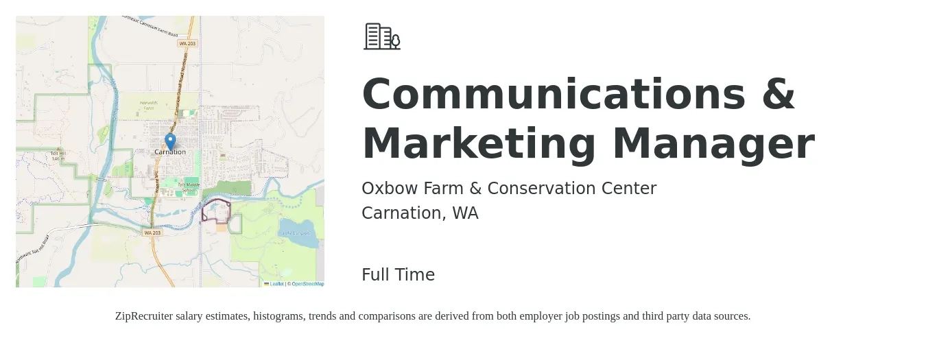 Oxbow Farm & Conservation Center job posting for a Communications & Marketing Manager in Carnation, WA with a salary of $65,000 to $70,000 Yearly with a map of Carnation location.