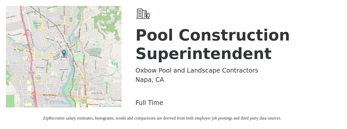 Oxbow Pool and Landscape Contractors job posting for a Pool Construction Superintendent in Napa, CA with a salary of $80,500 to $130,900 Yearly with a map of Napa location.