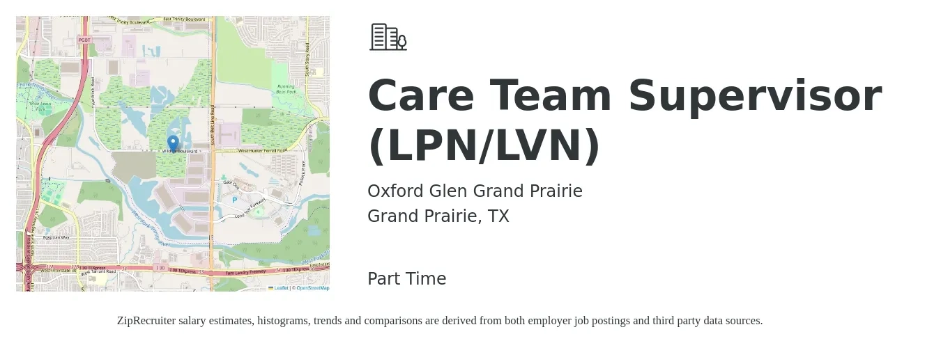 Oxford Glen Grand Prairie job posting for a Care Team Supervisor (LPN/LVN) in Grand Prairie, TX with a salary of $1,060 to $1,490 Weekly with a map of Grand Prairie location.