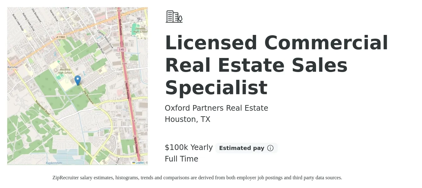 Oxford Partners Real Estate job posting for a Licensed Commercial Real Estate Sales Specialist in Houston, TX with a salary of $100,000 Yearly with a map of Houston location.