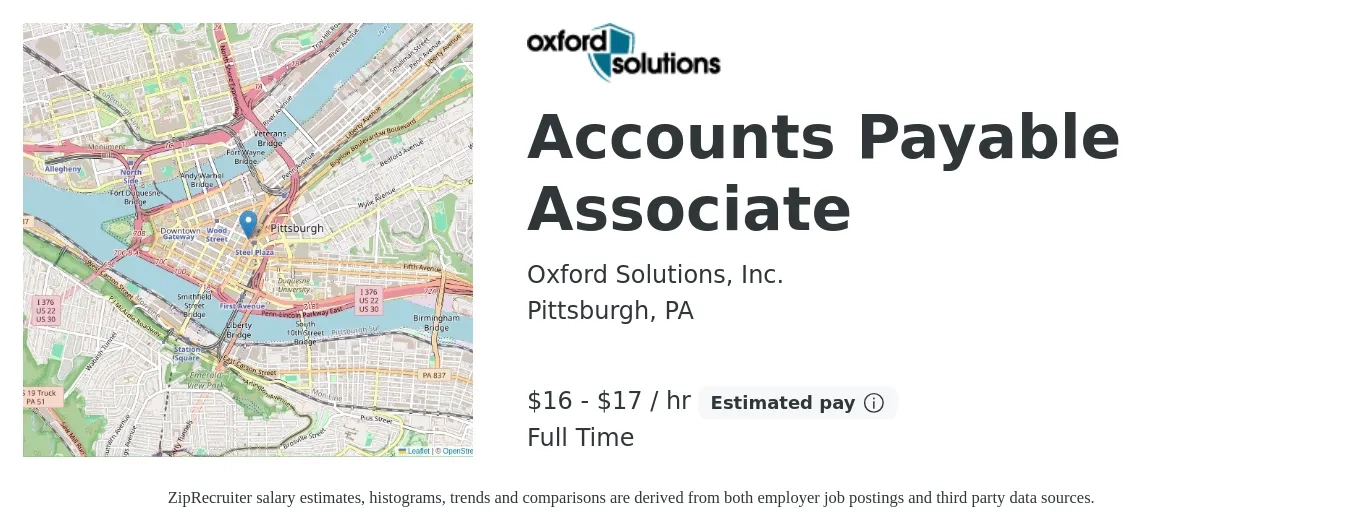 Oxford Solutions, Inc job posting for a Accounts Payable Associate in Pittsburgh, PA with a salary of $17 to $18 Hourly with a map of Pittsburgh location.