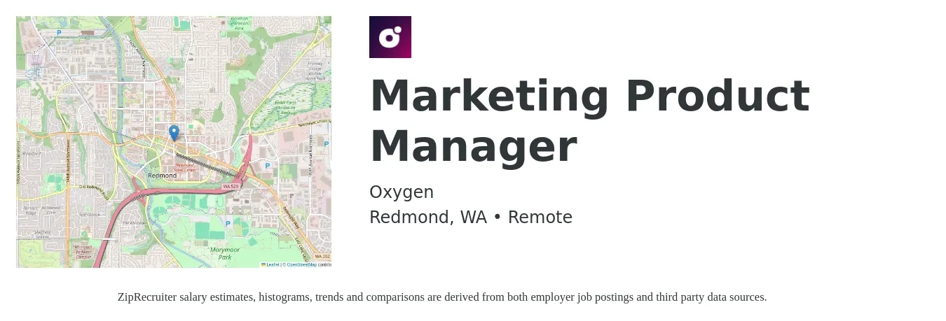 Oxygen job posting for a Marketing Product Manager in Redmond, WA with a salary of $25 to $45 Hourly with a map of Redmond location.