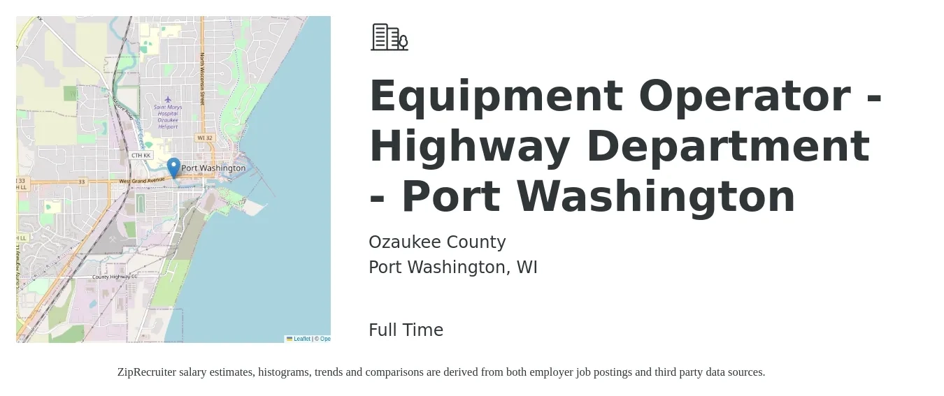 Ozaukee County job posting for a Equipment Operator - Highway Department - Port Washington in Port Washington, WI with a salary of $27 to $29 Hourly with a map of Port Washington location.