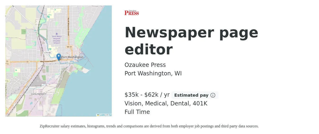 Ozaukee Press job posting for a Newspaper page editor in Port Washington, WI with a salary of $35,000 to $62,000 Yearly and benefits including 401k, dental, medical, and vision with a map of Port Washington location.