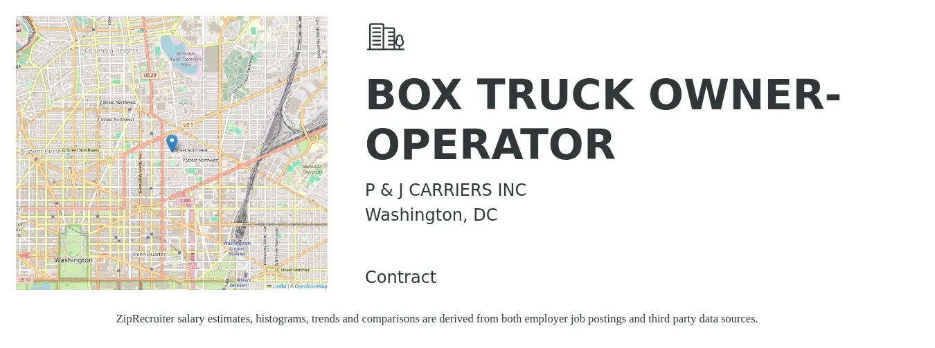 P & J CARRIERS INC job posting for a BOX TRUCK OWNER-OPERATOR in Washington, DC with a salary of $6,000 to $7,500 Weekly with a map of Washington location.
