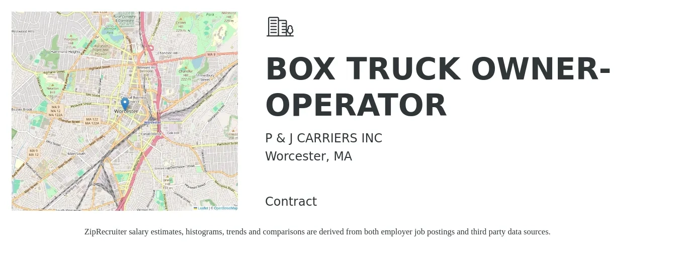 P & J CARRIERS INC job posting for a BOX TRUCK OWNER-OPERATOR in Worcester, MA with a salary of $6,000 to $7,500 Weekly with a map of Worcester location.