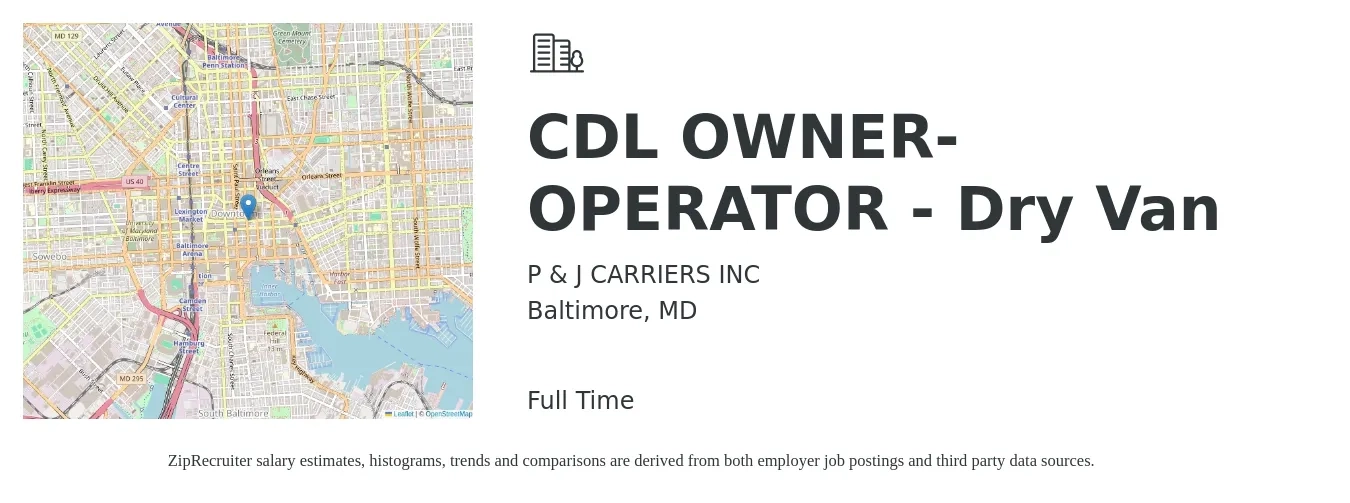 P & J CARRIERS INC job posting for a CDL OWNER-OPERATOR - Dry Van in Baltimore, MD with a salary of $9,000 to $14,000 Weekly with a map of Baltimore location.