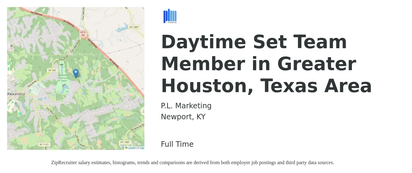 P.L. Marketing job posting for a Daytime Set Team Member in Greater Houston, Texas Area in Newport, KY with a salary of $12 to $17 Hourly with a map of Newport location.