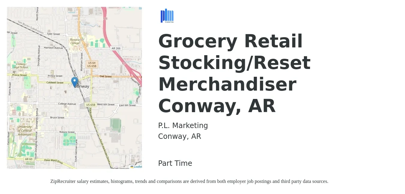 P.L. Marketing job posting for a Grocery Retail Stocking/Reset Merchandiser Conway, AR in Conway, AR with a salary of $15 to $17 Hourly with a map of Conway location.