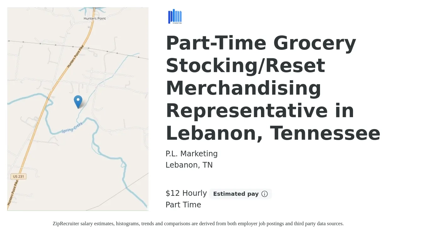 P.L. Marketing job posting for a Part-Time Grocery Stocking/Reset Merchandising Representative in Lebanon, Tennessee in Lebanon, TN with a salary of $11 to $12 Hourly with a map of Lebanon location.