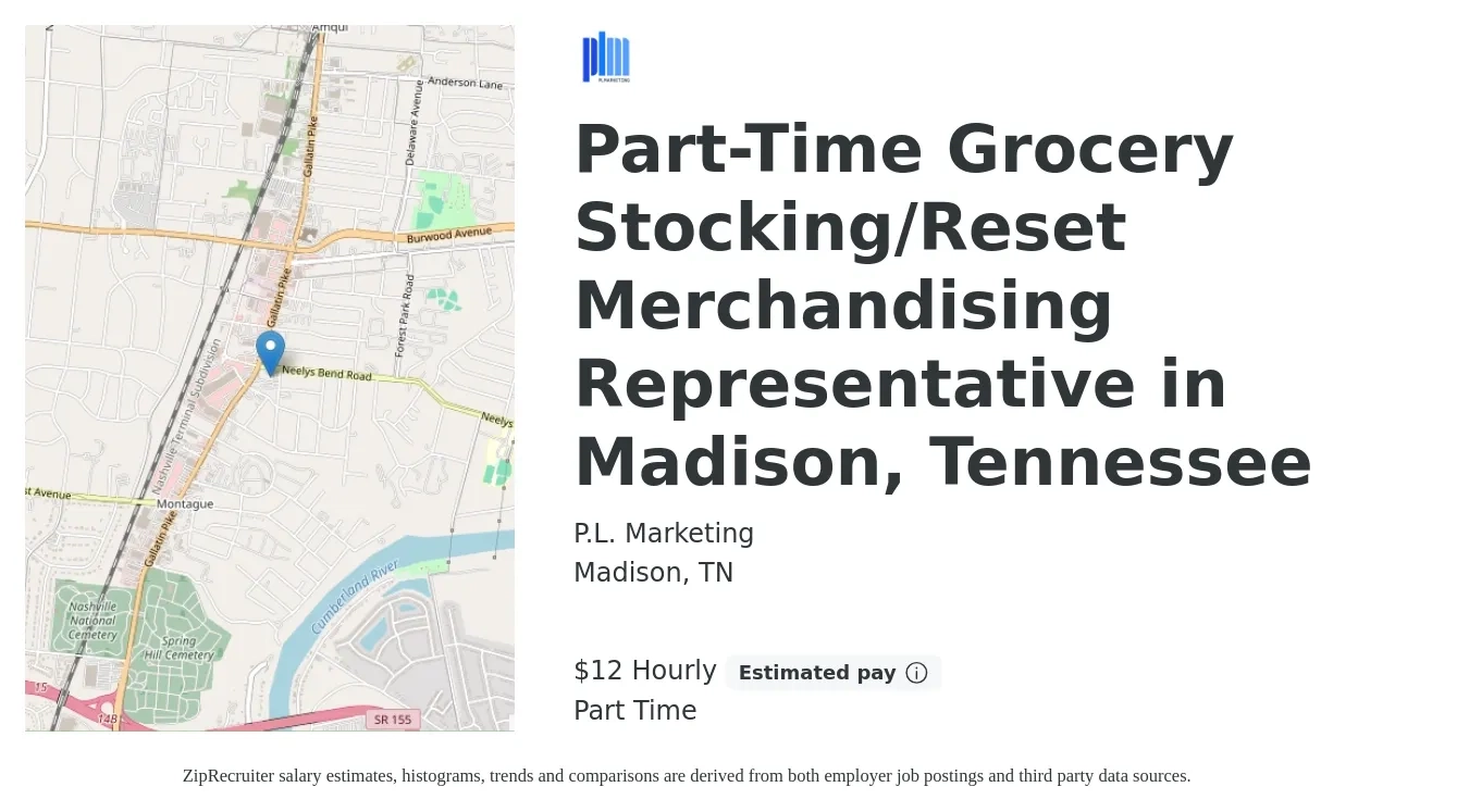 P.L. Marketing job posting for a Part-Time Grocery Stocking/Reset Merchandising Representative in Madison, Tennessee in Madison, TN with a salary of $13 to $14 Hourly with a map of Madison location.