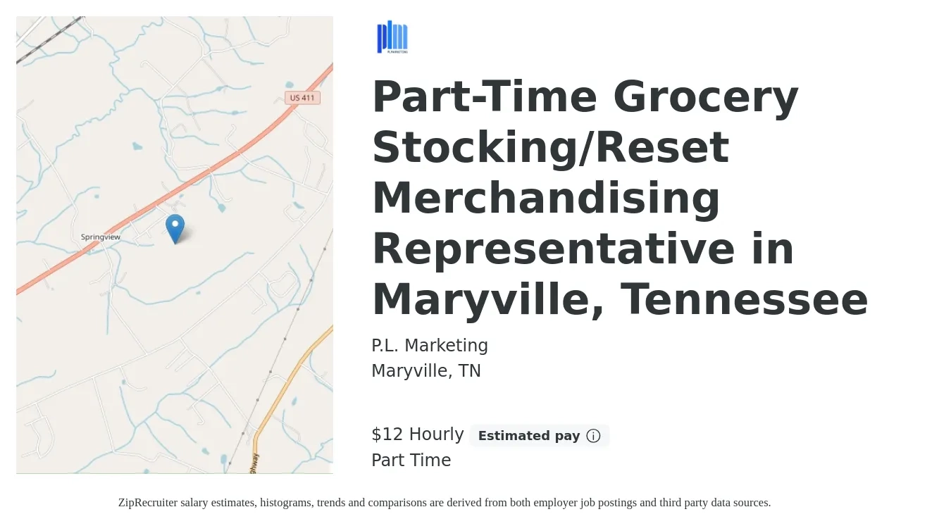 P.L. Marketing job posting for a Part-Time Grocery Stocking/Reset Merchandising Representative in Maryville, Tennessee in Maryville, TN with a salary of $12 to $13 Hourly with a map of Maryville location.