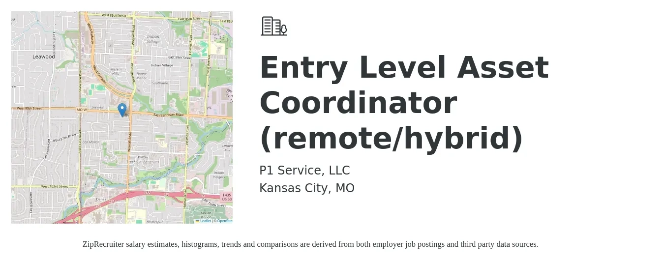 P1 Service, LLC job posting for a Entry Level Asset Coordinator (remote/hybrid) in Kansas City, MO with a salary of $21 to $34 Hourly with a map of Kansas City location.
