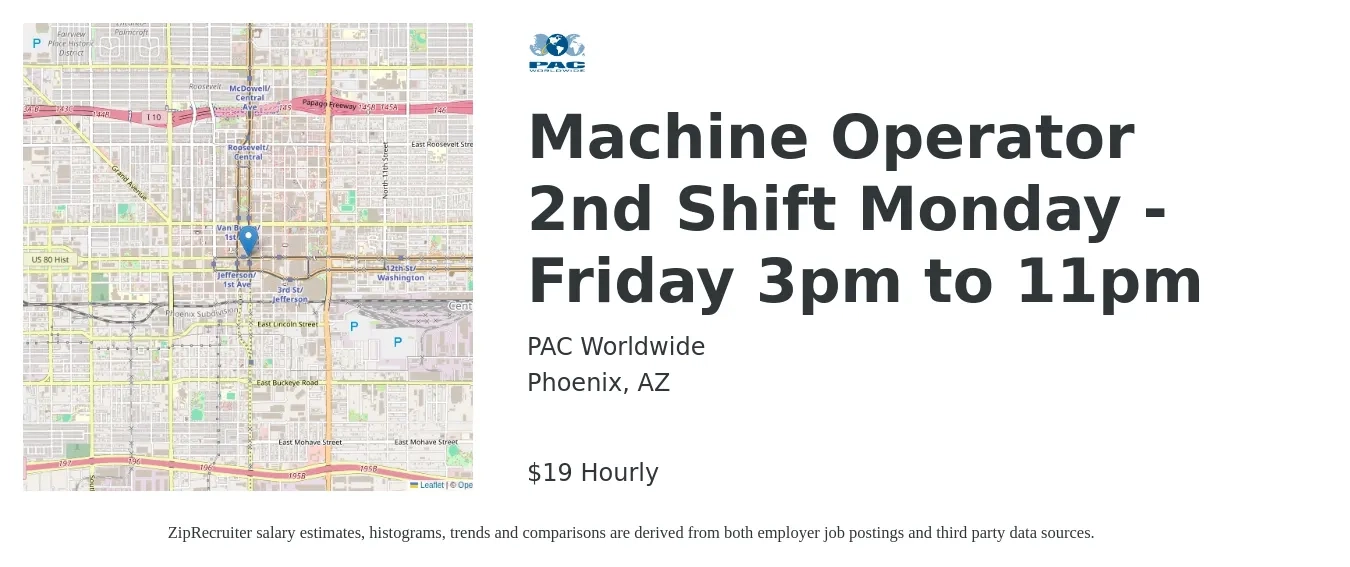 PAC Worldwide job posting for a Machine Operator 2nd Shift Monday - Friday 3pm to 11pm in Phoenix, AZ with a salary of $21 Hourly with a map of Phoenix location.