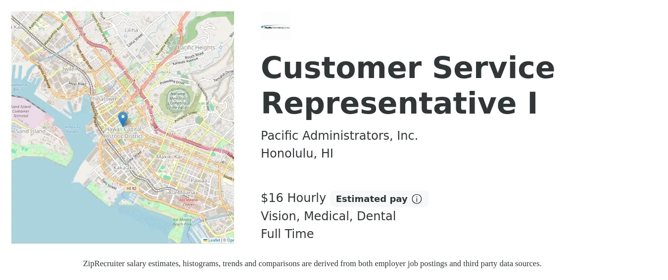 Pacific Administrators, Inc. job posting for a Customer Service Representative I in Honolulu, HI with a salary of $17 Hourly and benefits including vision, dental, life_insurance, medical, and pto with a map of Honolulu location.
