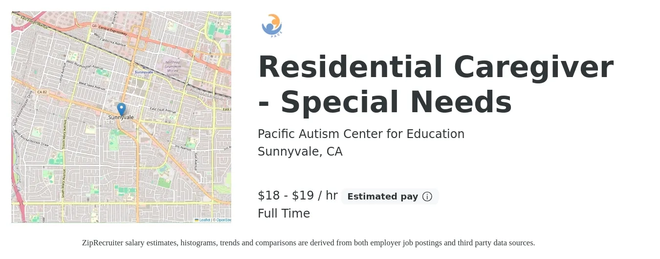 Pacific Autism Center for Education job posting for a Residential Caregiver - Special Needs in Sunnyvale, CA with a salary of $19 to $20 Hourly with a map of Sunnyvale location.
