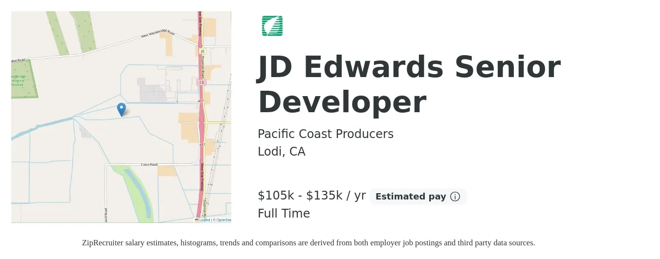 Pacific Coast Producers job posting for a JD Edwards Senior Developer in Lodi, CA with a salary of $105,000 to $135,000 Yearly with a map of Lodi location.