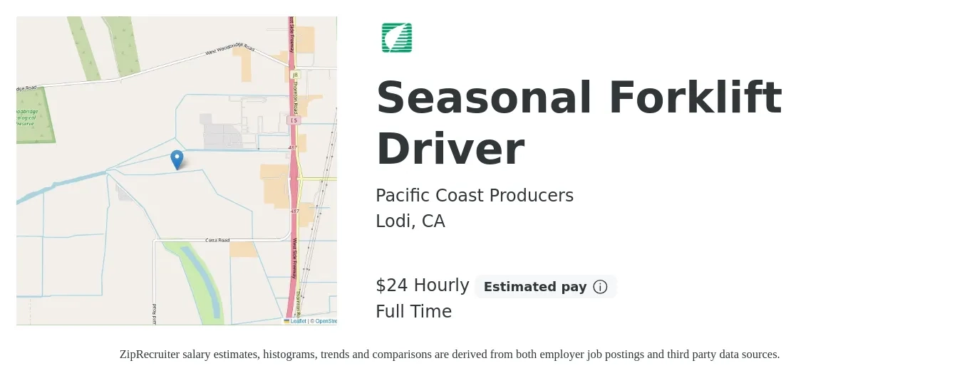Pacific Coast Producers job posting for a Seasonal Forklift Driver in Lodi, CA with a salary of $25 Hourly with a map of Lodi location.