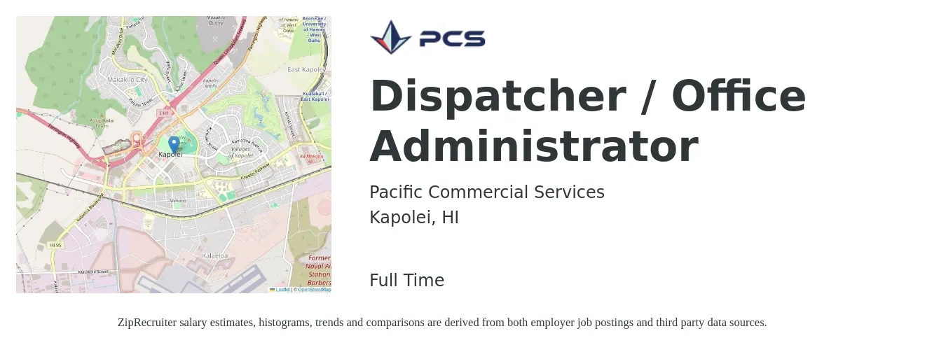 Pacific Commercial Services job posting for a Dispatcher / Office Administrator in Kapolei, HI with a salary of $18 to $25 Hourly with a map of Kapolei location.